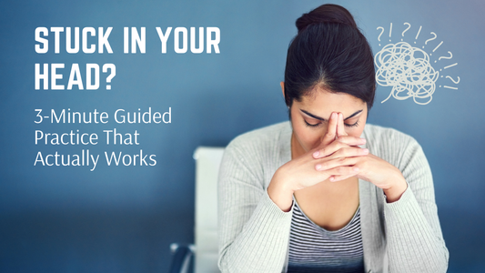 Stop Overthinking in 3 Minutes: A Guided Practice for Instant Relief